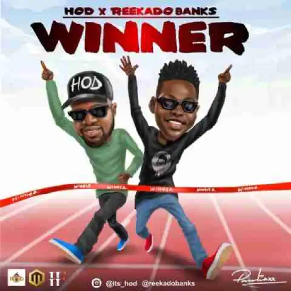 H.O.D - Winner ft. Reekado Banks